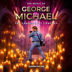 THE MUSIC OF GEORGE MICHAEL - THE CANDLELIGHT CONCERT