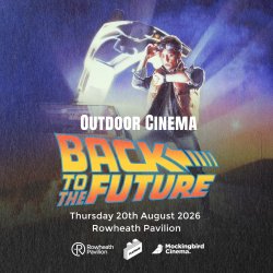 Back to the Future (PG) – Outdoor Cinema at Rowheath Pavilion