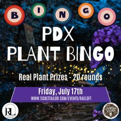 PDX, Plant Bingo, Plants, Bingo, Night, Event Space, Wedding Venue, Rae Loft, Night Out, Plant Mom, Plant Dad, Feral Flora