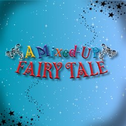 Troupers B: A Mixed Up Fairy Tale