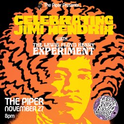 Jimi Hendrix celebration (on what would have been his 84th birthday) with Lewis Floyd Henry Experience + guests