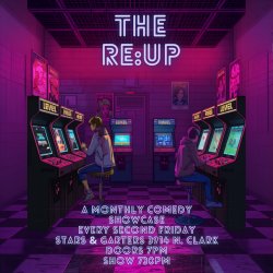 The Re:Up - A Monthly Comedy Show