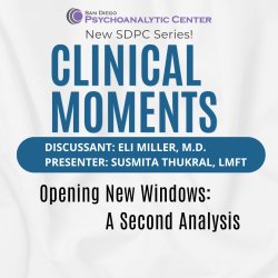 Clinical Moments: Susmita Thukral, LMFT Presents with Eli Miller, M.D. as Discussant