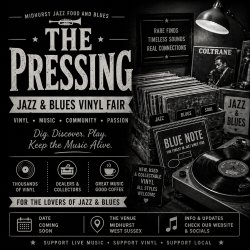 "The Pressing: A Jazz & Blues Vinyl Fair"