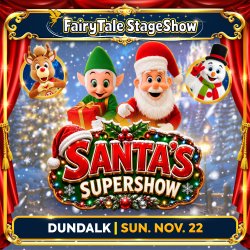 Santa's SuperShow: Dundalk