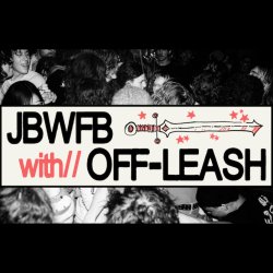 OFF-LEASH w/ JBWFB, Quantifier and Hostile Makeover