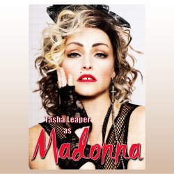 Tasha Leaper as Madonna