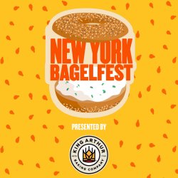 New York BagelFest Presented by King Arthur Baking Company