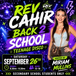 Rev Cahir Back 2 School Disco hosted by Mirriam Mulins