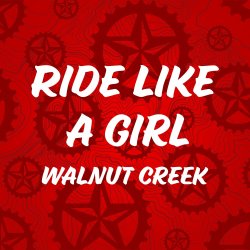 Ride Like a Girl at Walnut Creek