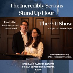 The Incredibly Serious Standup Hour: The 9/11 Show
