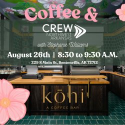 Coffee & CREW Northwest Arkansas | KOHI with Stephanie Williams