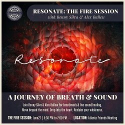 RESONATE: A Journey of Breath & Sound | FIRE