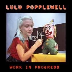 Lulu Popplewell: Work in Progress