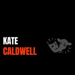 CASTING ASSOCIATE KATE CALDWELL | ONLINE SELF-TAPE AUDITION TECHNIQUE CASTING WORKSHOP