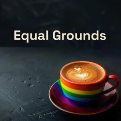 Equal Grounds