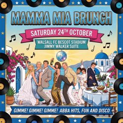 The Incredible Mamma Mia! Brunch, Walsall, Walsall FC Bescot Stadium Jimmy Walker Suite