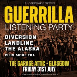 Guerrilla Listening Party - Diversion, Landline, The Alaska, Plus more TBA