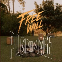 FREE WILL:Pilgrimage