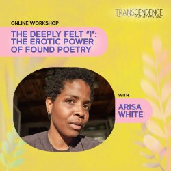 Workshop - Intertextual Freak: Pushing the Lyric “I” Through Found Text