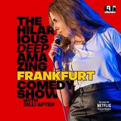 The Hilarious Deep Amazing Frankfurt Comedy Show with Gilli Apter