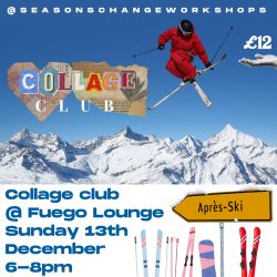 December Collage Club @ Fuego Lounge