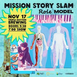 Mission Story Slam 15: Role Model, Tues Nov 17, 2026 Triple Bottom Brewing Doors 5:30p, Show 7p Sponsors PWPvideo, The Energy Co-op, Solar States, with Media Partner Philadelphia Citizen