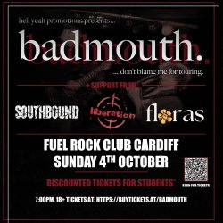 badmouth. + special guests (…don’t blame me for touring)