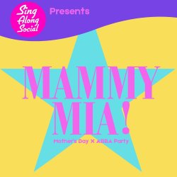 Sing Along Social  - Mammy Mia: Here we go again!