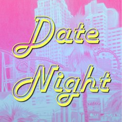 Date Night!
