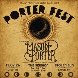 Porter fest presented by Mason Porter and stolen son November 7, 2026 3 PM