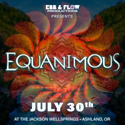 Equanimous at the Jackson Wellsprings - Ashland, Oregon - July 30, 2026