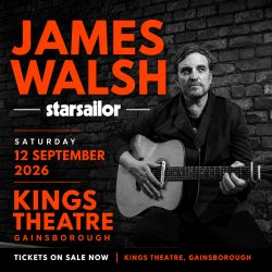 JAMES WALSH (STARSAILOR) LIVE AT KINGS THEATRE GAINSBOROUGH
