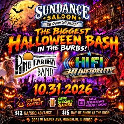 THE BIGGEST HALLOWEEN BASH IN THE BURBS! PINO FARINA BAND & HI INFIDELITY