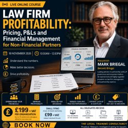 Law Firm Profitability: Pricing, P&Ls and Financial Management for Non-Financial Partners