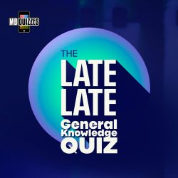 The Late Late General Knowledge Quiz