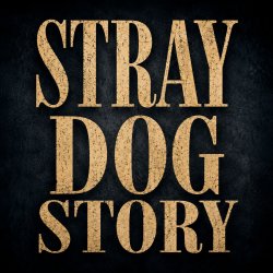 Stray Dog Story