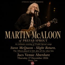 Martin McAloon of Prefab Sprout – Steve McQueen: Slight Return
