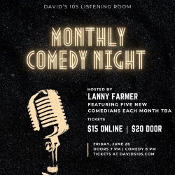 Promotional poster for David’s 105 Listening Room’s Comedy Night hosted by Lanny Farmer. Friday, August 21 at 8 PM.. Black textured background with glowing cream lettering and a vintage mic graphic.