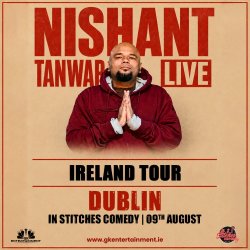 Nishant Tanwar Live in Dublin on 9th August 2026 at In Stitches Comedy Club. A night of desi stand-up comedy and laughter.