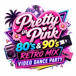 STOUFFVILLE JUNE 2026 - PRETTY IN PINK PROM (80's & 90's Retro Mix Video Dance Party)