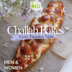 Challah Bake for men and women 💜