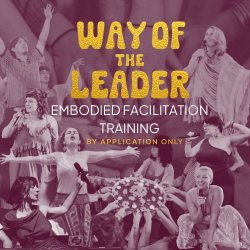 Way of the Leader | Embodied Facilitator Training Application