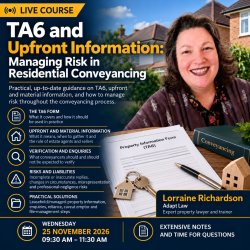 TA6 and Upfront Information: Managing Risk in Residential Conveyancing