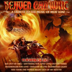 Heaven Can Wait: A Tribute to the Music of Meat Loaf