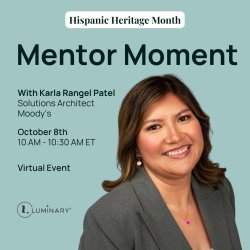 Mentor Moment with Karla Rangel Patel