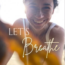 Let's Breathe!