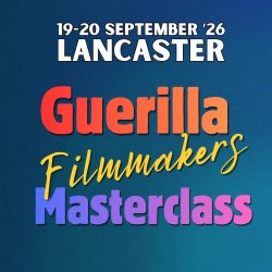 Guerilla Filmmakers Masterclass with Chris Jones