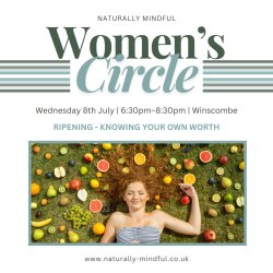 Women’s Circle –  Ripening, knowing your own worth