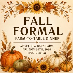 Fall Formal fall-to-table dinner